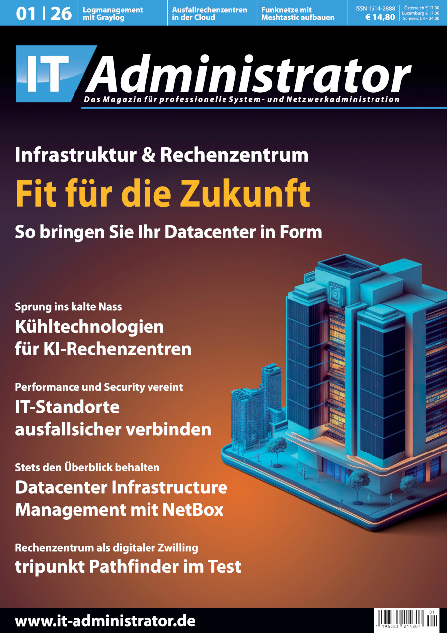 IT-Administrator 01/2026: Schwerpunkt Infrastruktur und Rechenzentrum 