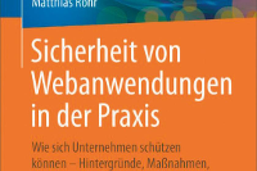 Buchbesprechung: Sicherheit von Webanwendungen in der Praxis