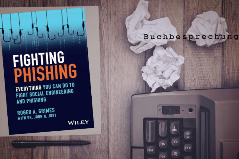 Regelmäßig stellt Ihnen IT-Administrator auf seiner Webseite interessante Bucherscheinungen vor – hier ein Werk zum Thema Phishing-Abwehr.