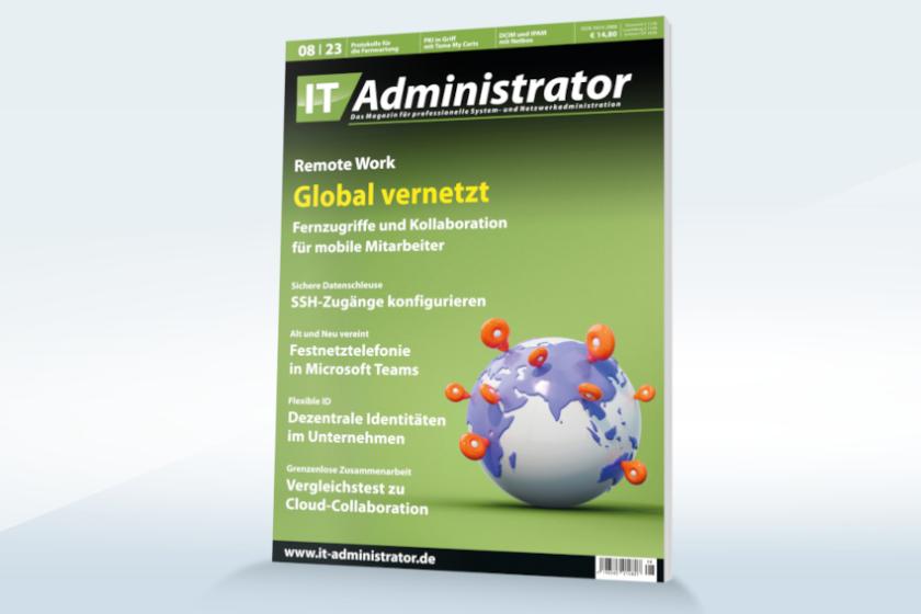 Die Arbeit von unterwegs samt sicherem Fernzugriff auf das Firmennetz steht im Fokus der August-Ausgabe.