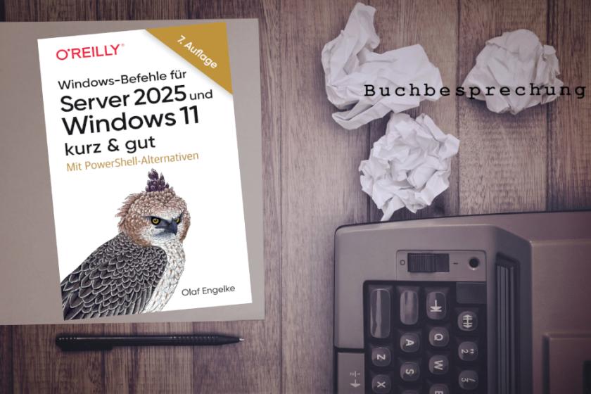 Windows-Befehle für Server 2025 und Windows 11 – kurz & gut