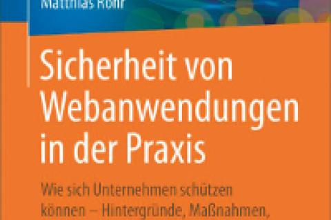 Buchbesprechung: Sicherheit von Webanwendungen in der Praxis