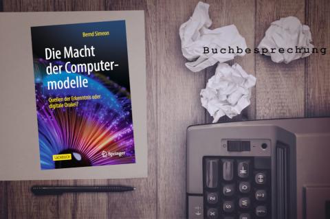 Die Macht der Computermodelle